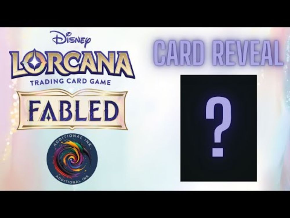 Additional Ink | Exclusive Fabled Card Reveal! | Disney Lorcana