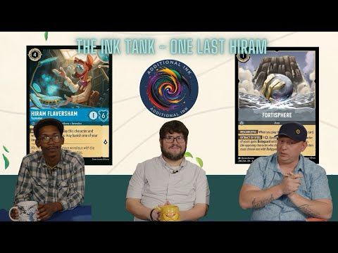 Additional Ink | The Ink Tank | One Last Hiram with Gameplay | Disney Lorcana