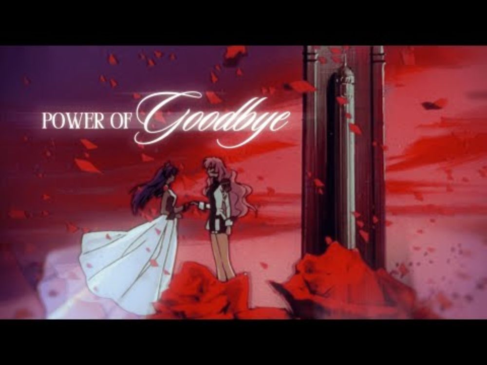 「AMV」Power of Goodbye | Revolutionary Girl Utena