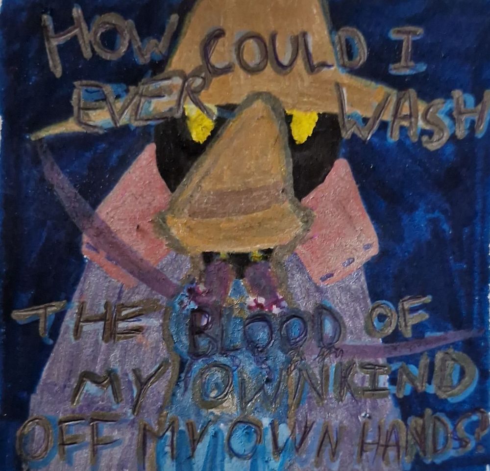 A drawing of Vivi from Final Fantasy 9, looking down and crying because of blood on his hands. Vivi is a black, humanoid character with yellow eyes. He has a beige wizard's hat, brown gloves, a blue coat with drawstrings and white and red cuffs, and turquoise and white strippy bloomer trousers. Behind him is a Black Mage that has a slice from an attack, signifying its death. The Black Mage is a lot larger than Vivi but is very similar. Its key differences are its purple coat with its magenta collar and an older stature.