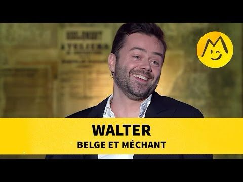 Walter - "Belge et Méchant"