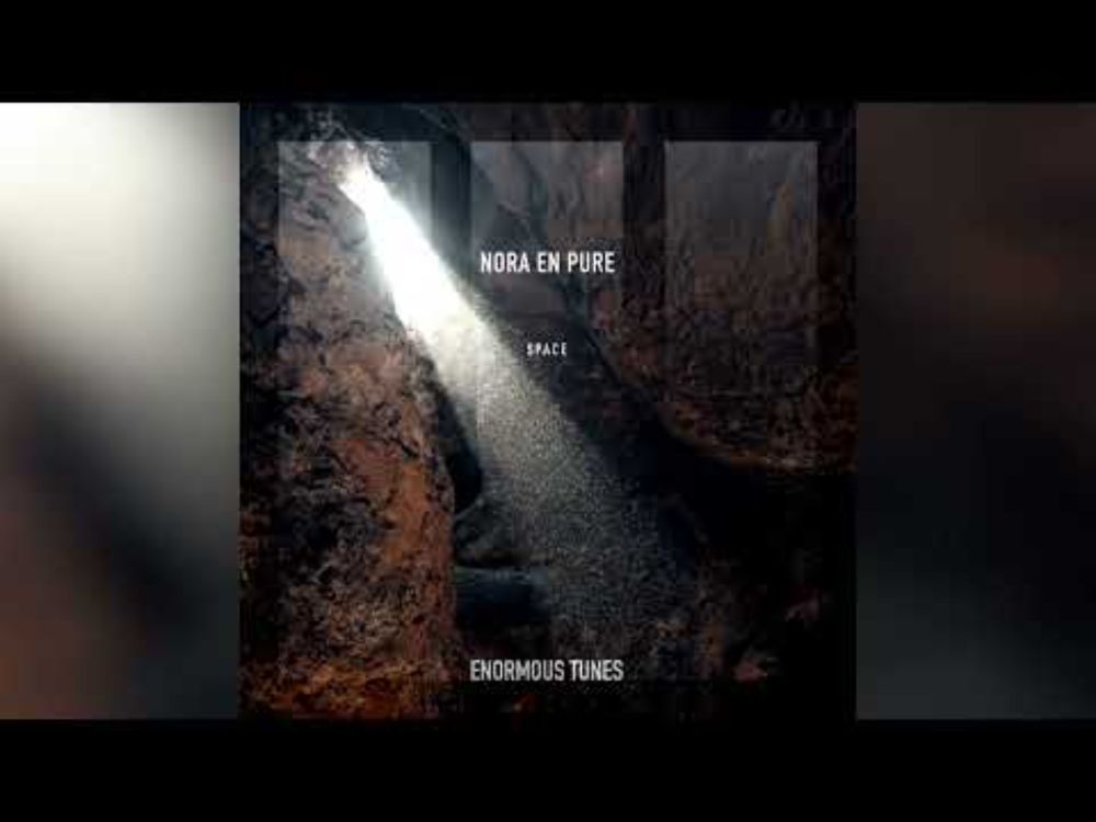 Nora En Pure - Space