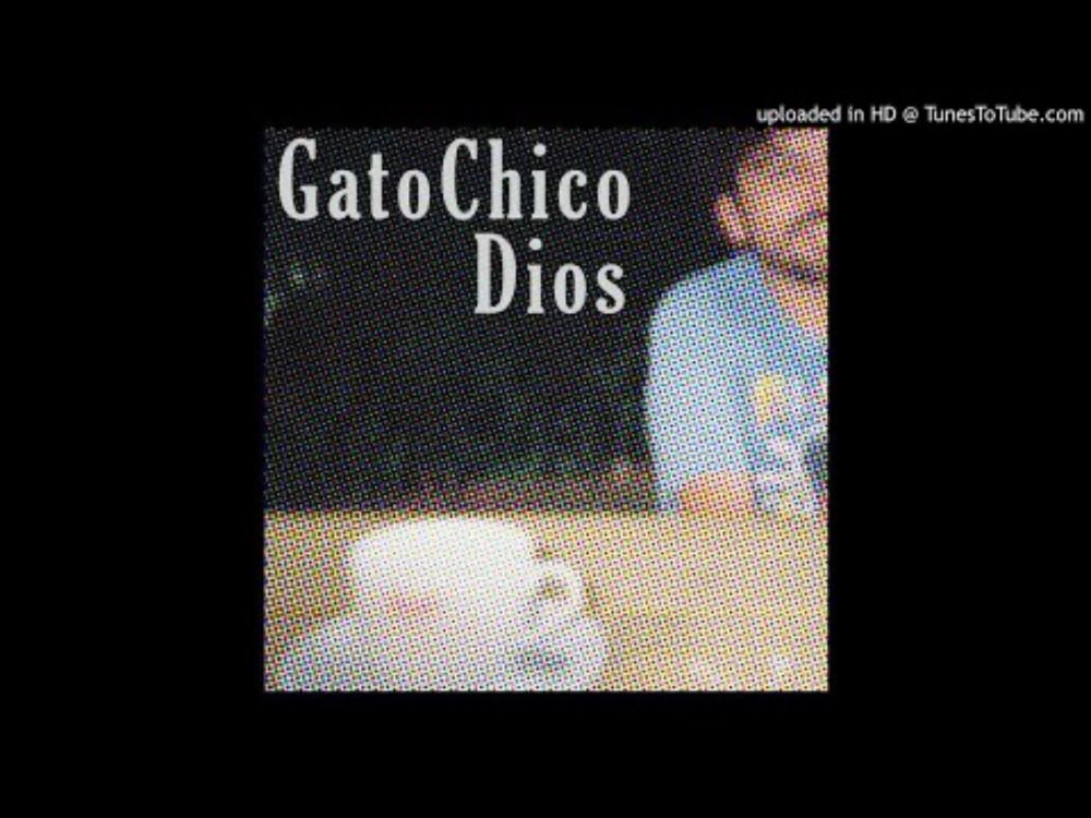 Gato Chico - Dios