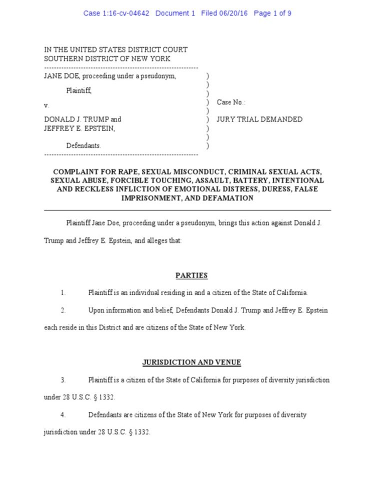 This document is a complaint filed in federal court alleging that Donald Trump and Jeffrey Epstein committed acts of rape, sexual misconduct, assault, battery, and other crimes against Jane Doe when s...