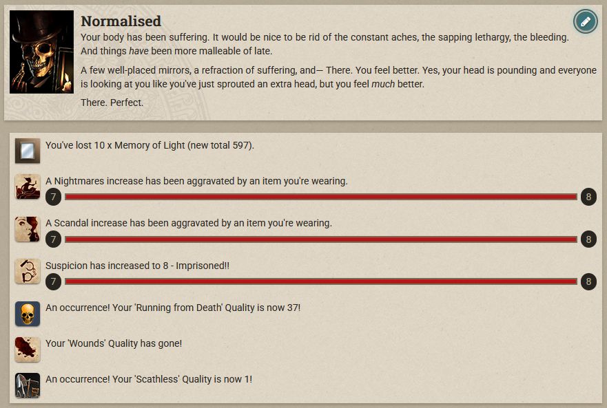 A screenshot of fallen london, showing the result of cheating death with all menaces already at 7, a deeply unwise action undertaken to raise "running from death" high enough to unlock a vanity quality.