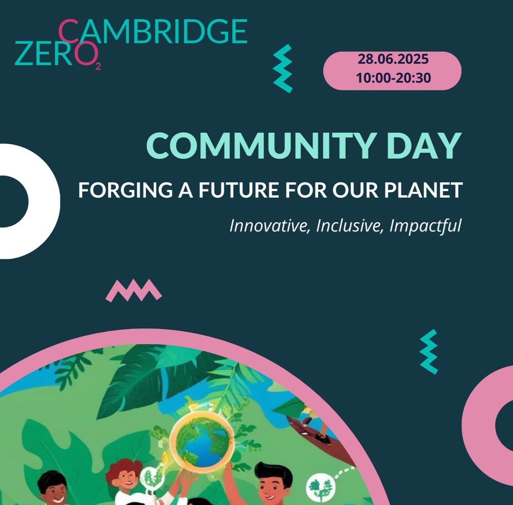 Poster of Cambridge Zero Community Day with time, date and title. Title is Forging a Future for Our Planet - Innovative, Inclusive, Impactful with an illustration of children holding planet earth.