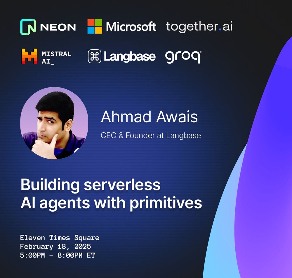 Ahmad Awais, CEO & Founder at Langbase, will give a talk about building serverless AI agents with primitives.