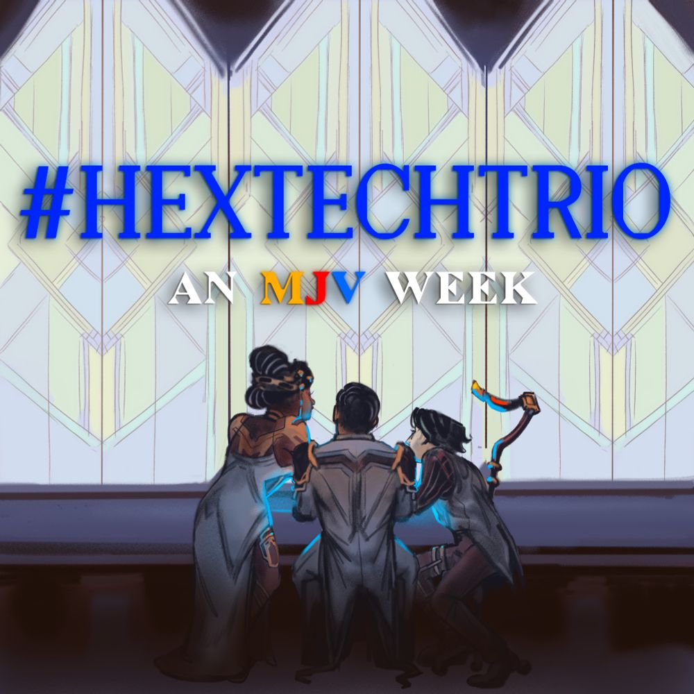 A drawn piece of Mel, Jayce and Viktor from Arcane, they're in the lab hunched over something glowing in blue light.
On top of the characters it reads "Hextech trio: An MJV Week"