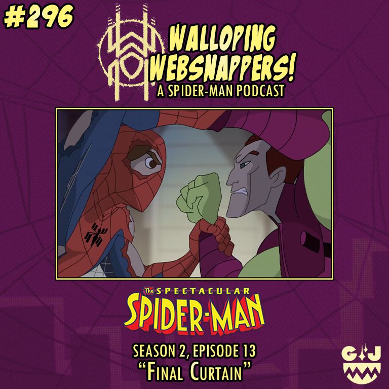 Walloping Websnappers #296
The Spectacular Spider-Man
Season 2, Episode 13
"Final Curtain"

Image features Spider-Man with one of the eyes torn out of his mask revealing Peter Parker's face underneath and Green Goblin unmasked revealing the face of Norman Osborn.