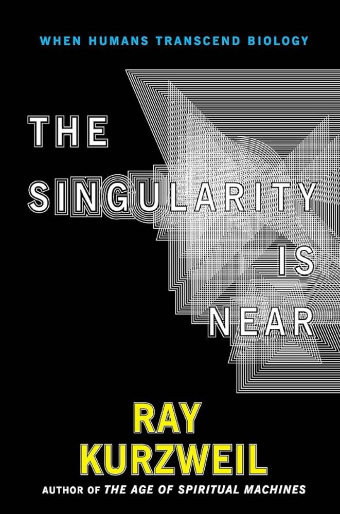 Cover for the book the singularity is near by Ray Kurzweil.