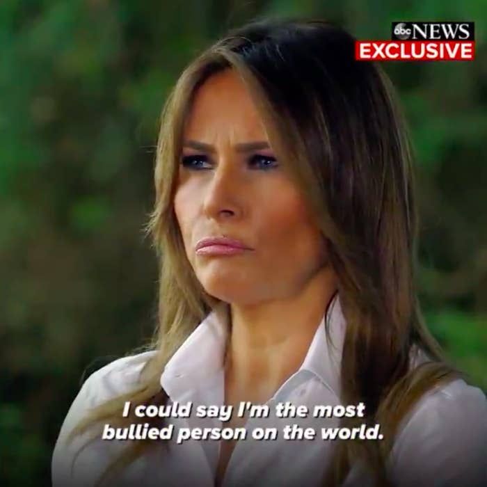 Melania Trump saying “I could say I'm the most bullied person on the world.”