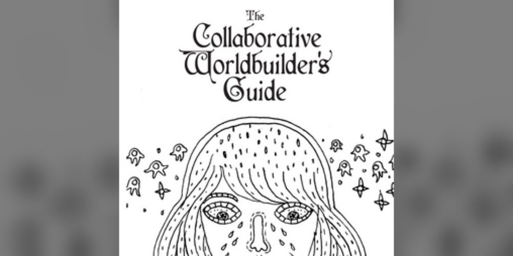 The Collaborative Worldbuilder's Guide by Brooklet Games