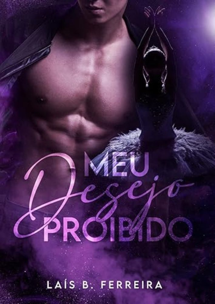 Meu Desejo Proibido eBook : Ferreira, Laís B. : Amazon.com.br: Loja Kindle