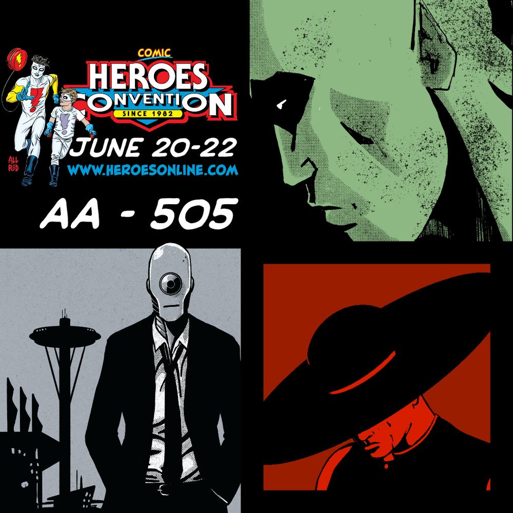 HeroesCon 2025. I’ll will be at A-505