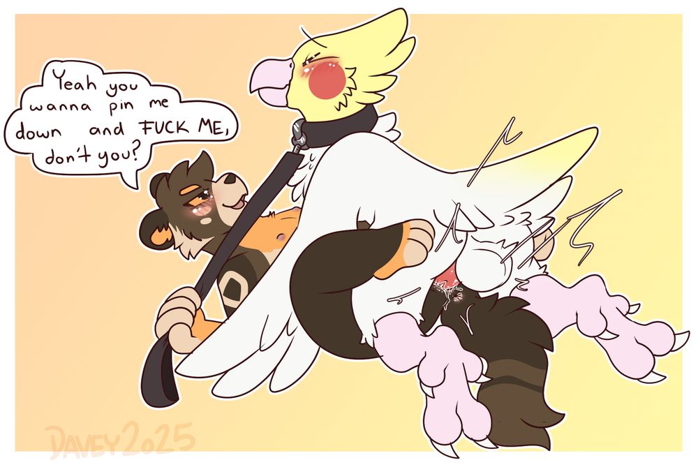 a bird is fucking a pine marten's vagina (i think im sorry i cant remember x_x) the marten is pulling on the bird's leash, which is attached to a collar. the marten is saying "yeah you wanna pin me down and FUCK ME, don't you?" the bird looks very pleased and flustered, but shy, while the marten is very confident