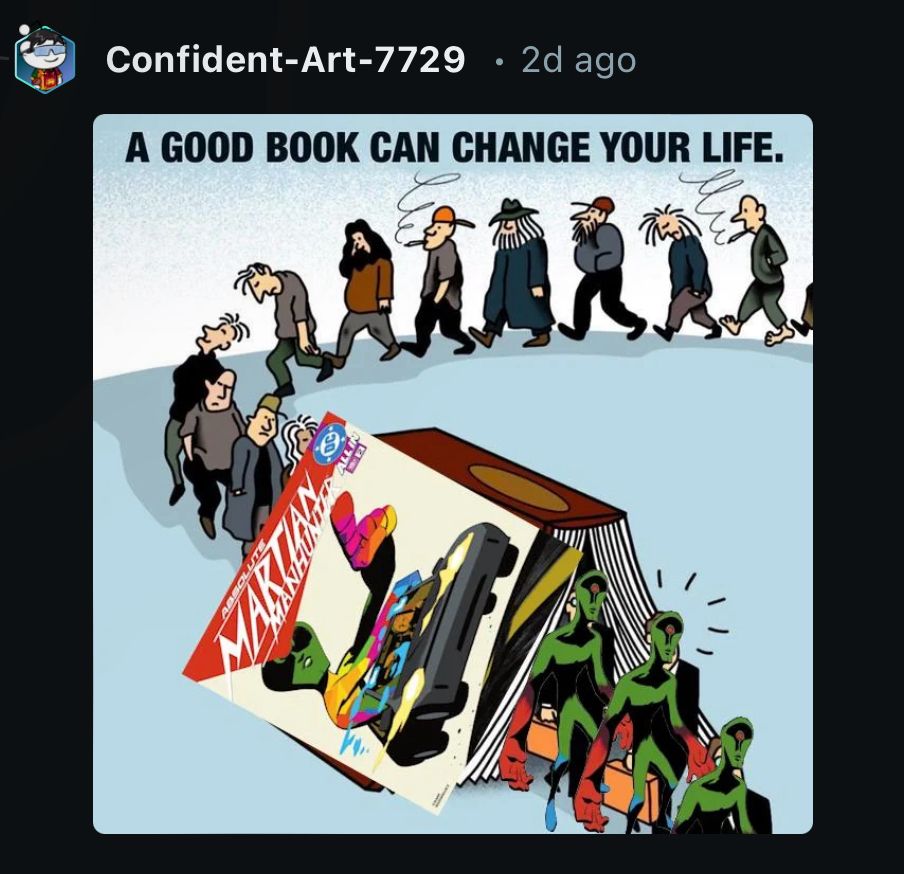 Image captioned “a good book can change your life”.
readers enter under the comic, Martians exit 