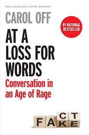 A book with a white background and the title, At a Loss for Words: Conversation in the Age of Rage. At the bottom of the book are letter blocks that spell both "fake" and "fact".