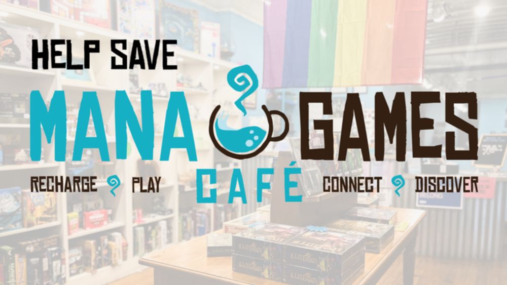 Help Save Mana Games Cafe!, organized by Alma Cerretta