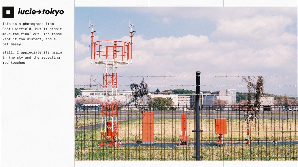 A composition with text on the left and an image on the right. The text says: “This is a photograph from Chōfu Airfield, but it didn’t make the final cut. The fence kept it too distant, and a bit messy. Still, I appreciate its grain in the sky and the repeating red touches.” The image portrays an array of red antennas at an airfield.