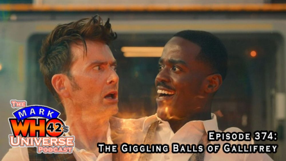 Episode 374 – The Giggling Balls of Gallifrey