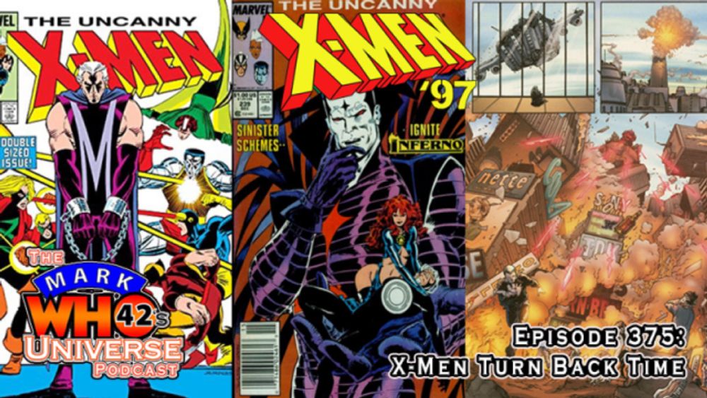 Episode 375 – X-Men Turn Back Time