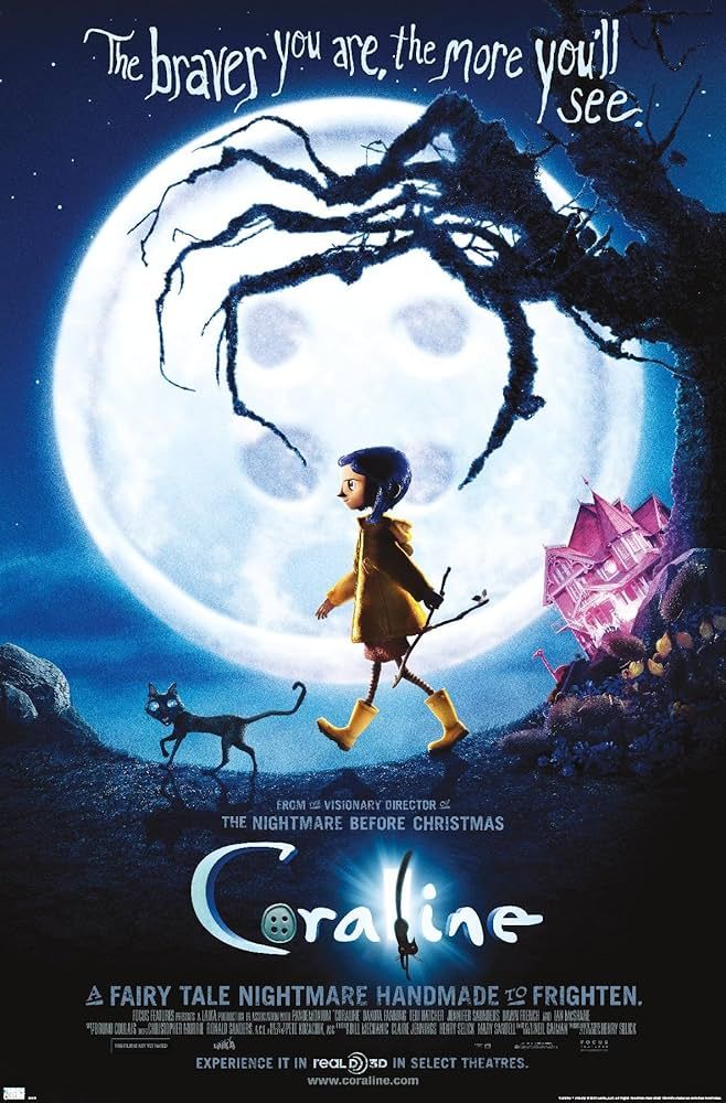 A theatrical poster for Coraline, showing Coraline in her yellow raincoat & rainboots following The Cat down a path, the Pink Palace Apartments behind them. The full moon in the background looks a bit like a button, and the tree behind them looks a bit like a thin, clawed hand ready to pinch her head. 