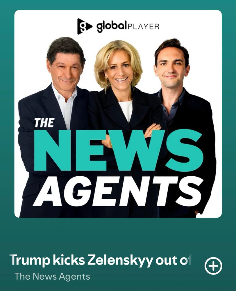 The News Agents podcast screen shot - Trump ticks Zelenskyy out of Whitehouse 