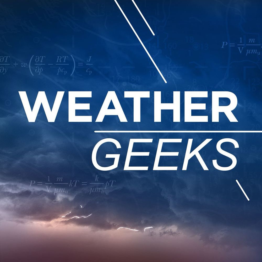 Podcast Episode · Weather Geeks · 08/27/2025 · 1h 8m