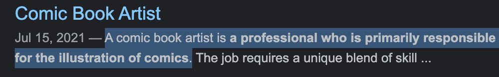 A screenshot from a Google search : "Comic Book Artist: A comic book artist is a professional who is primarily responsible for the illustration of comics."