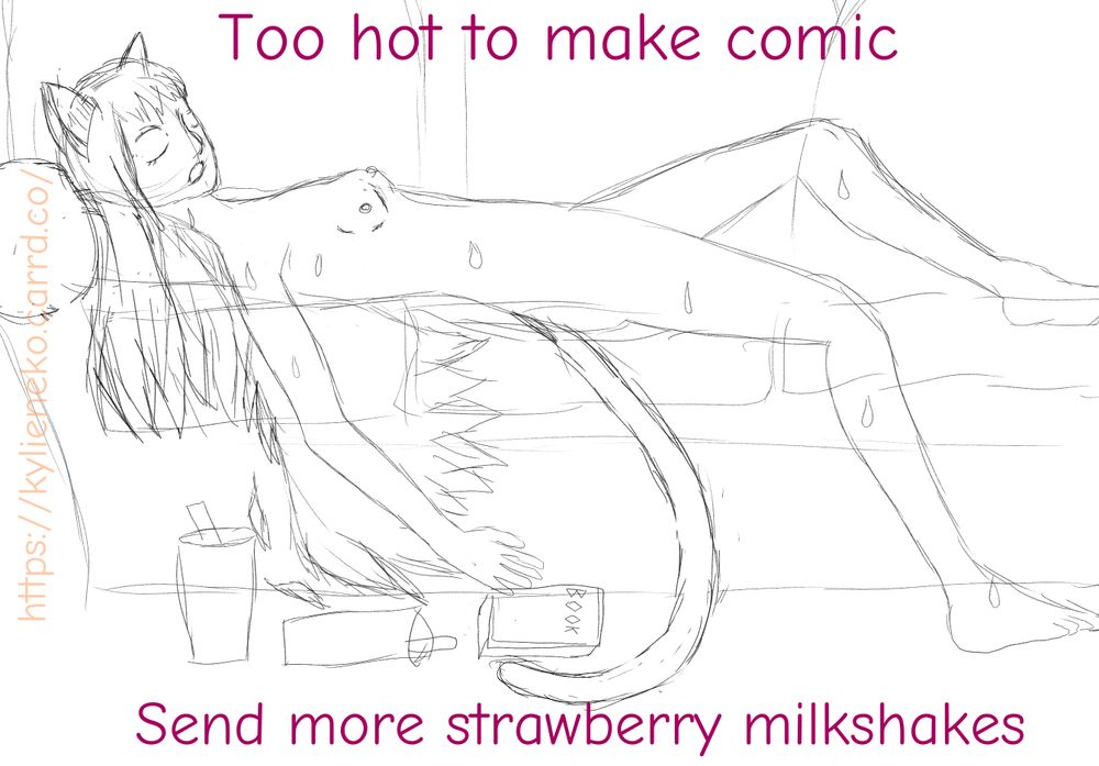 Nude Kylie heat-tired laying on a couch with a book on the floor and some strawberry milkshake containers. Caption "Too hot to make comic / Send more strawberry milkshakes." Sketchy doodle for Make a Terrible Comic Day.