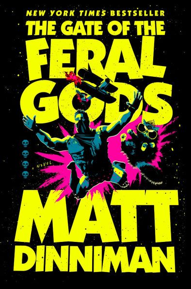 Book cover of the gate of the feral gods by Matt Dinniman 