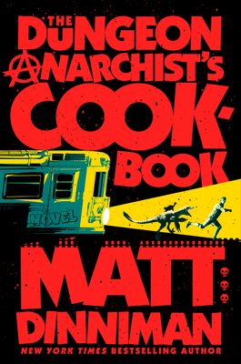 Book cover for Dungeon Anarchist’s Cookbook by Matt Dinniman