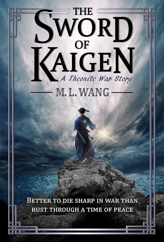 Book cover of the sword of Kaigen by ML Wang