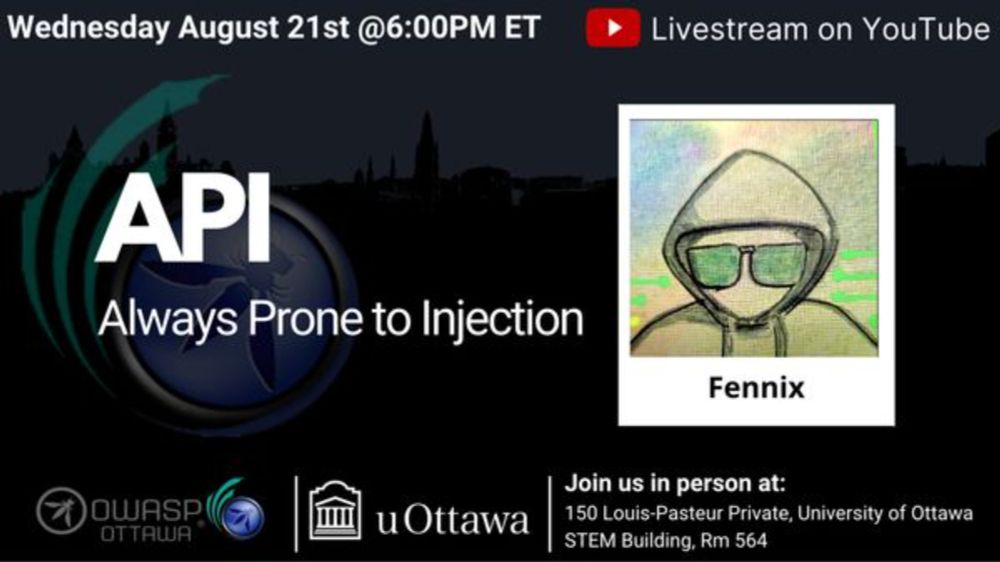 OWASPOttawa August 21st 2024: API: Always Prone to Injections, Wed, Aug 21, 2024, 6:00 PM   | Meetup