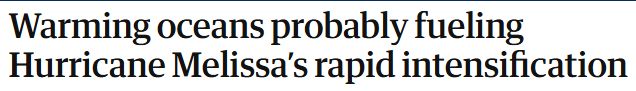Guardian headline reading "Warming oceans probably fueling Hurricane Melissa's rapid intensification"