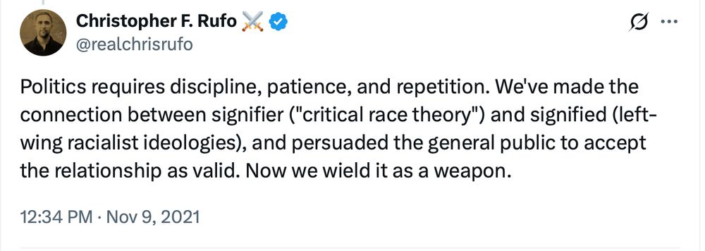 Tweet by Christopher Rufo explaining how the right weaponized the term "critical race theory."