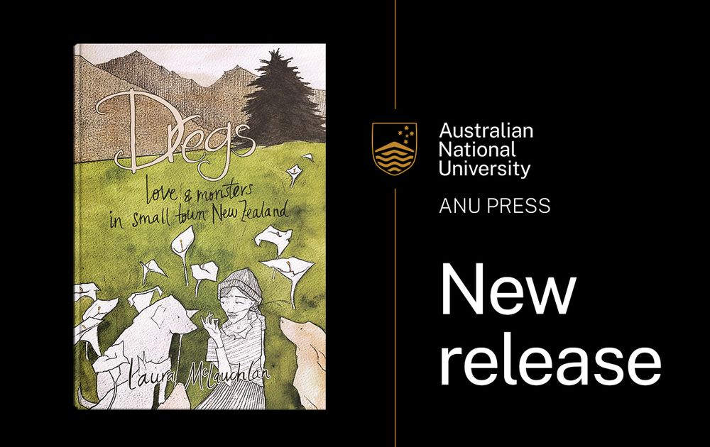ANU Press New Release: Cover image of Dregs: Love and Monsters in Small Town New Zealand