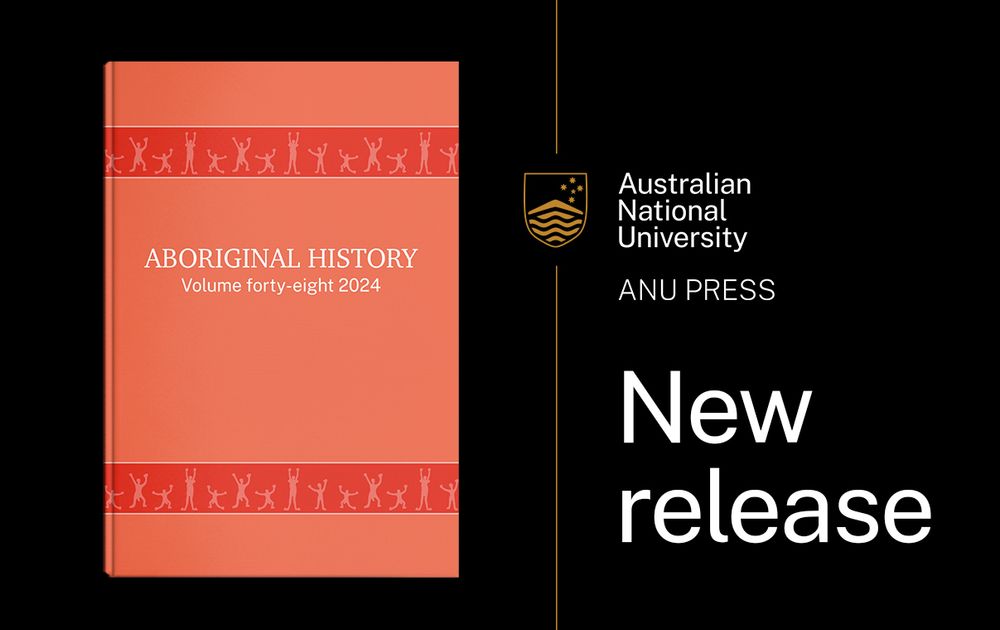 ANU Press New Release
Cover image of Aboriginal History Journal, Volume 48, 2024.
