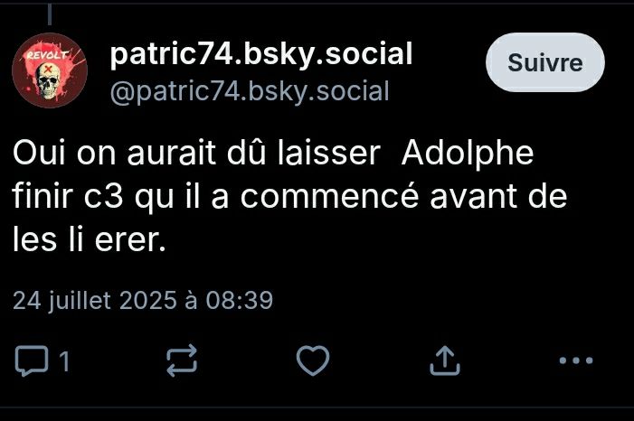 @patric74.bsky.social dit :
Oui, on aurait dû laisser Adolf finir ce qu'il a commencé avant de les libérer.