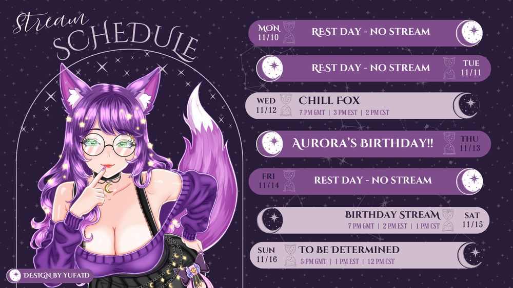 A digitally drawn, purple-themed image of a large-eared, purple-haired fox-girl wearing glasses, a choker, and a purple cropped sweater. The schedule lists: Mon 11/10 and Tue 11/11: Rest Day - No Stream. Wed 11/12: Chill Fox (7 PM GMT / 3 PM EST). Thu 11/13: Aurora's Birthday!! Fri 11/14: Rest Day - No Stream. Sat 11/15: Birthday Stream (7 PM GMT / 2 PM EST). Sun 11/16: To Be Determined (5 PM GMT / 1 PM EST).
