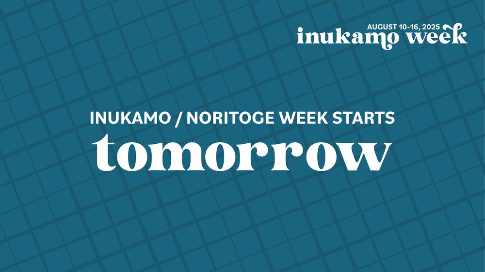 Teal background with darker teal crosshatch lines in varying thickness. White text on top reads InuKamo / NoriToge Week starts tomorrow! Smaller white text reads InuKamo Week August 10-16, 2025. 