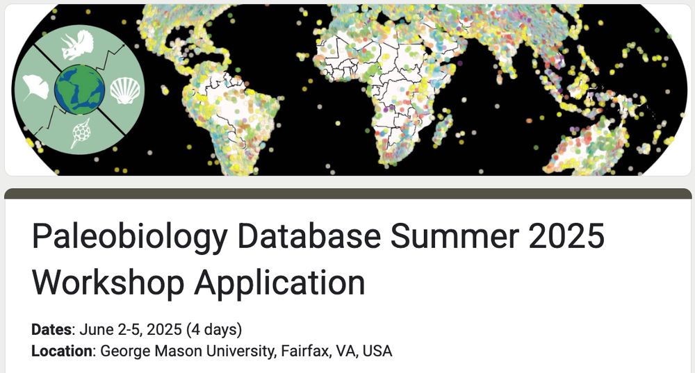 Paleobiology Database Summer 2025 Workshop Application
Dates: June 2-5, 2025 (4 days)
Location: George Mason University, Fairfax, VA, USA
