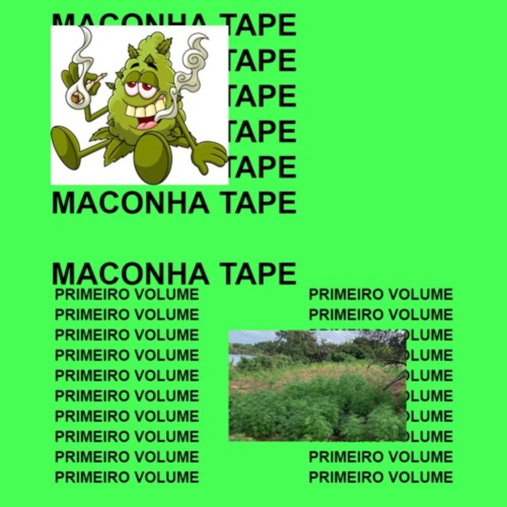 Maconha Tapes Volume #1