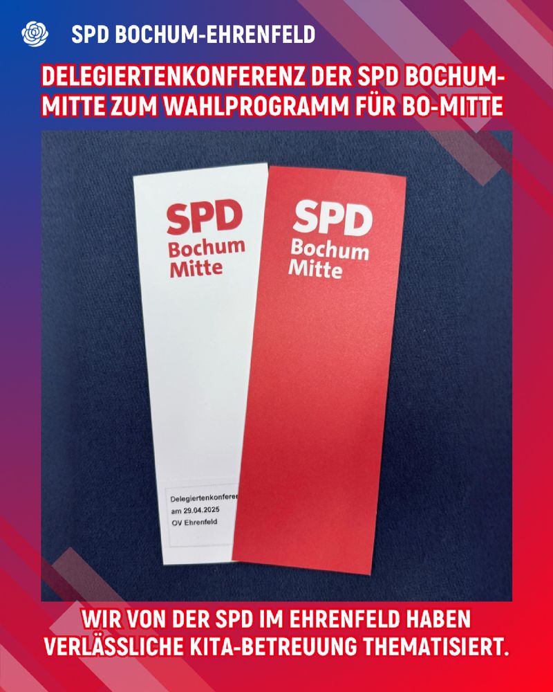 Zwei Karten mit der Aufschrift „SPD Bochum Mitte“ liegen nebeneinander auf einem dunkelblauen Stoff. Die eine Karte ist weiß mit rotem SPD-Logo, die andere vollständig rot. Auf der weißen Karte steht zusätzlich: „Delegiertenkonferenz am 29.04.2025 – OV Ehrenfeld“. Über dem Bild steht in weißen und roten Großbuchstaben: „Delegiertenkonferenz der SPD Bochum-Mitte zum Wahlprogramm für Bo-Mitte“. Unter dem Bild: „Wir von der SPD im Ehrenfeld haben verlässliche Kita-Betreuung thematisiert.