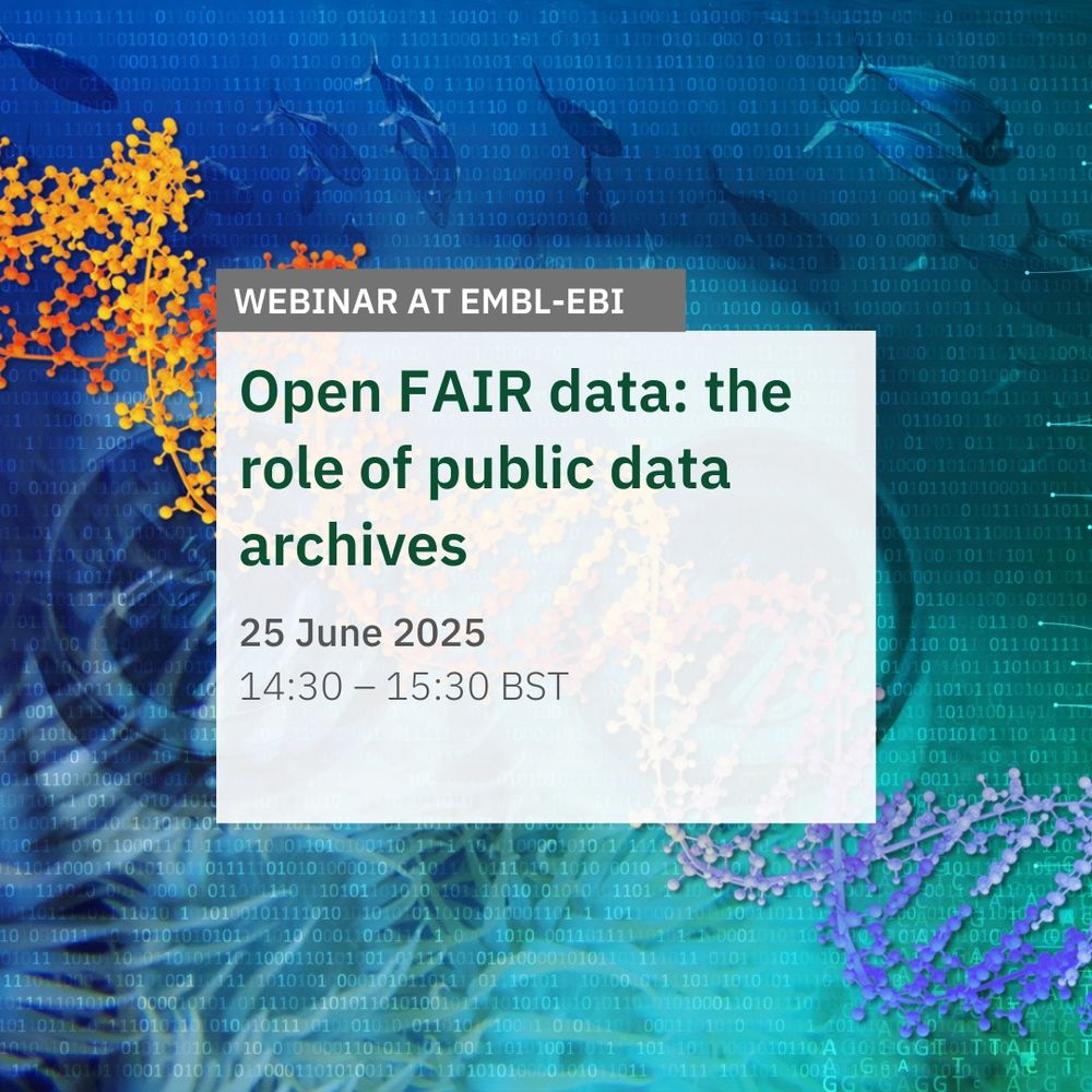 Graphics image showing webinar at EMBL-EBI about Open FAIR data: the role of public data archives. The webinar will run on 25 June 2025 at 14:30 BST. The speakers are Jeena Rajan and Aybuke Kupku Yoldas. Image credit: Karen Arnott and Rebecca Nicholl, EMBL-EBI
