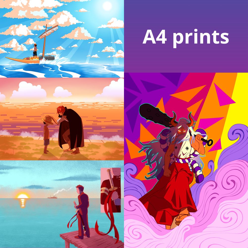 A4 prints: 

- Ace (One Piece) on the boat on the sea 
- Shanks giving his hat to Luffy (One Piece) 
- Yamato (One Piece) 
- Ryu by the sea crying on Kazuma (TGAA) 