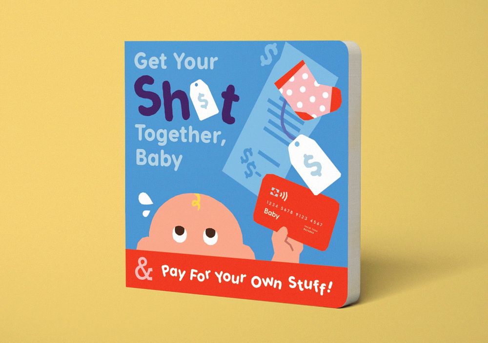 Image of a children’s book titled “Get Your Shit Together, Baby”