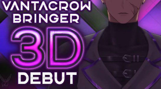 Teaser image for the 3D debut showcase stream for vtuber, Vantacrow Bringer, of Nijisanji English Krisis