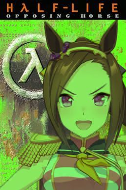 The image is the cover art of Half-Life: Opposing Force, superimposed with the image of Uma Musume character 'Sakura Bakushin O' and with the word "Force" changed to "Horse", implying her position as the main opposition.