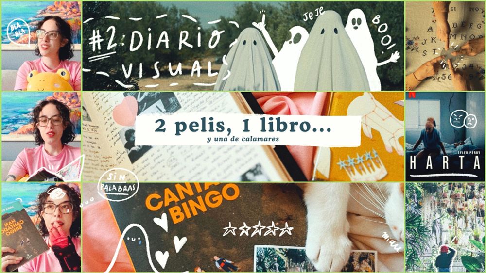 la imagen es un collage de fotogramas del vídeo de mañana, salgo yo con una camiseta rosa, una escena de unos fantasmas, de una ouija, el póster de la peli "Harta", un trocito del libro del que hablaré en el vídeo y una foto de una chica de espaldas en el Jardín Botánico de Madrid, que es la autora del libro

encima está escrito "#2: DIARIO VISUAL: 2 pelis, 1 libro... y una de calamares"